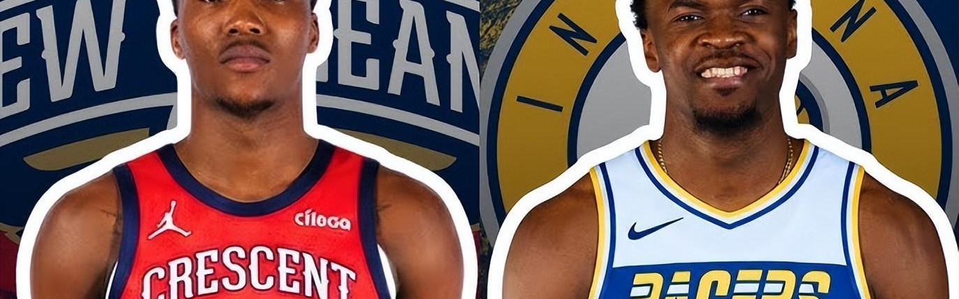 开云体育下载-步行者和鹈鹕有意进行交易，但这对于双方似乎都不是理想的选择？